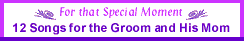 12 Songs for the Groom and His Mom